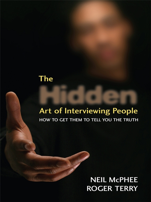 Title details for The Hidden Art of Interviewing People by Neil McPhee - Available